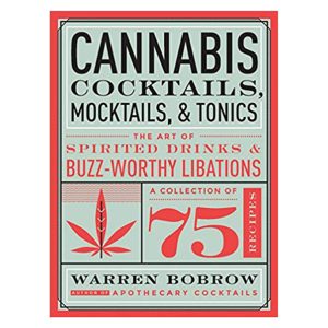 Cannabis Cocktails Cookbook